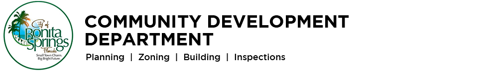 City of Bonita Springs Community Development Department 9920 Bonita Beach Road, Suite 111, Bonita Springs, FL 34135 Telephone 2394446150 Fax 2394446140